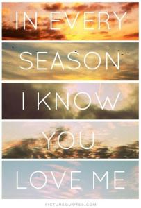 in-every-season-i-know-you-love-me-quote-1